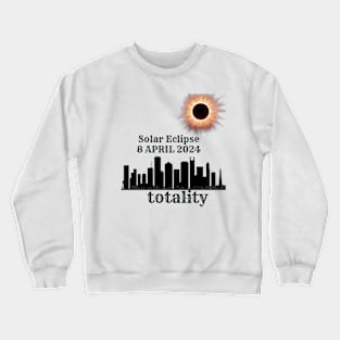 Art Solar Eclipse 2024 Totality 8 April  T-Shirt Crewneck Sweatshirt